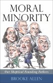 Moral Minority: Our Skeptical Founding Fathers