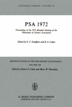 Proceedings of the 1972 Biennial Meeting of the Philosophy of Science Association - Schaffner, K. / Cohen, R.S. (Hgg.)