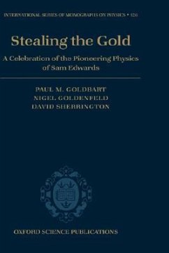 Stealing the Gold - Goldbart, Paul M; Goldenfeld, Nigel; Sherrington, David