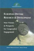 European Defense Research & Development: New Visions & Prospects for Cooperative Engagement