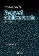 Technology of Reduced Additive Foods - Smith, Jim (ed.)