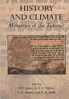 History and Climate - Jones, Phil D. / Ogilvie, A.E.J. / Davies, T.D. / Briffa, K.R. (eds.)