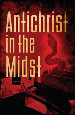 Antichrist in the Midst - Mosemann II, Lloyd K.