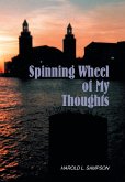 Spinning Wheel of My Thoughts