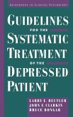Guidelines for the Systematic Treatment of the Depressed Patient