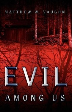 Evil Among Us - Vaughn, Matthew W.