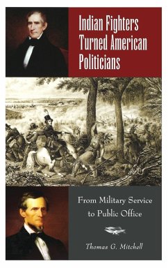 Indian Fighters Turned American Politicians - Mitchell, Thomas G.