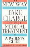 The New Way to Take Charge of Your Medical Treatment