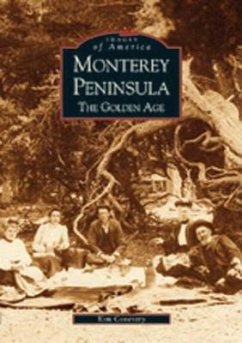 Monterey Peninsula: The Golden Age - Coventry, Kim