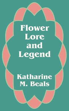 Flower Lore and Legend - Beals, Katharine M.