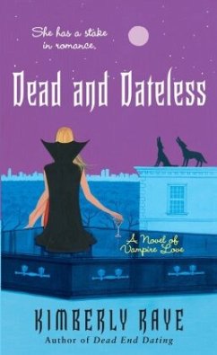 Dead and Dateless - Raye, Kimberly