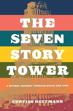 The Seven Story Tower - Hoffman, Curtiss