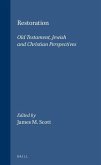 Restoration: Old Testament, Jewish and Christian Perspectives