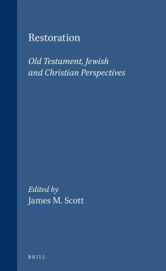 Restoration: Old Testament, Jewish and Christian Perspectives