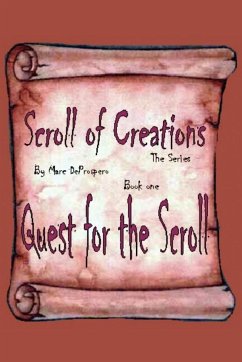 Scroll of Creations The Series - Deprospero, Marc E.