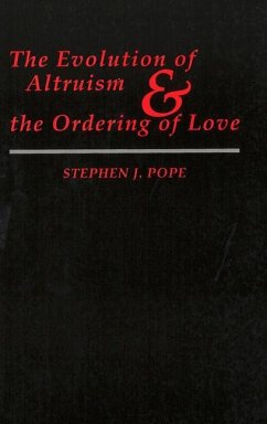 Evolution of Altruism PB - Pope, Stephen J