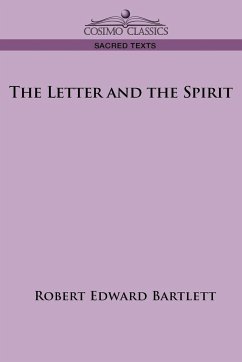 The Letter and the Spirit - Bartlett, Robert Edward