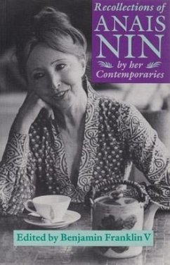 Recollections of Anaïs Nin: By Her Contemporaries - Franklin V., Benjamin