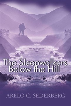 The Sleepwalkers Below the Hill - Sederberg, Arelo