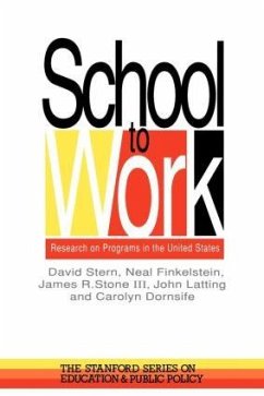 School To Work - Stern, David; Finkelstein, Neal; Stone, James R