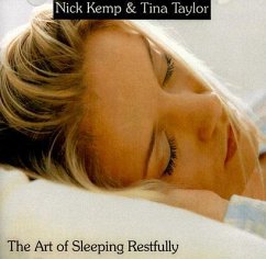 The Art of Sleeping Restfully - Kemp, Nick; Taylor, Tina