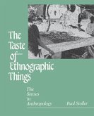 The Taste of Ethnographic Things