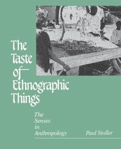 The Taste of Ethnographic Things - Stoller, Paul