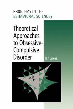 Theoretical Approaches to Obsessive-Compulsive Disorder - Jakes, Ian; Ian, Jakes