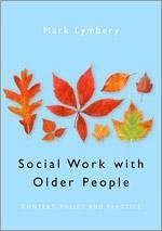Social Work with Older People - Lymbery, Mark E F