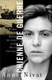 Chienne de Guerre a Woman Reporter Behind the Lines of the War in Chechnya