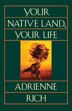 Your Native Land, Your Life - Rich, Adrienne Cecile