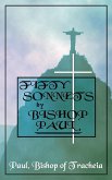Fifty Sonnets by Bishop Paul