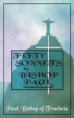Fifty Sonnets by Bishop Paul - Tracheia, Paul Bishop of