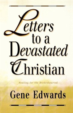 Letters to a Devastated Christian - Edwards, Gene