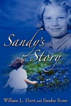 Sandy's Story - Hunt, William L.; Rowe, Sandra