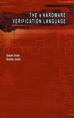 The e Hardware Verification Language - Iman, Sasan;Joshi, Sunita