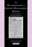The Palaeography of Gothic Manuscript Books