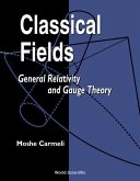 Classical Fields: General Relativity and Gauge Theory
