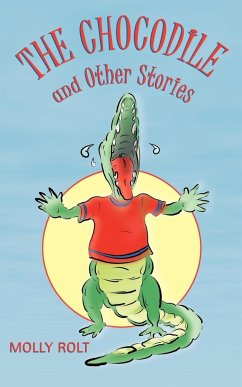 The Chocodile and Other Stories - Rolt, Molly
