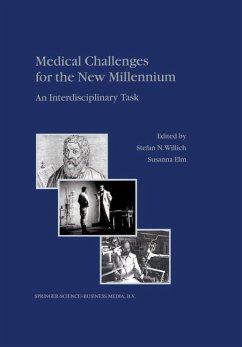 Medical Challenges for the New Millennium - Willich, S.N. / Elm, S. (Hgg.)