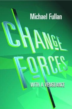 Change Forces with a Vengeance - Fullan, Michael