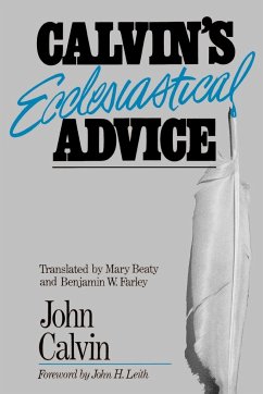 Calvin's Ecclesiastical Advice