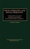 Policy, Pedagogy, and Social Inequality