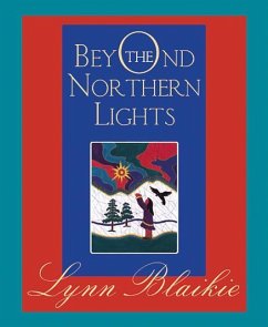 Beyond the Northern Lights - Blaikie, Lynn