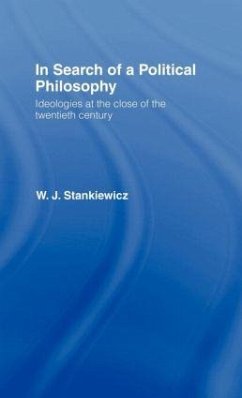 In Search of a Political Philosophy - Stankiewicz, W J