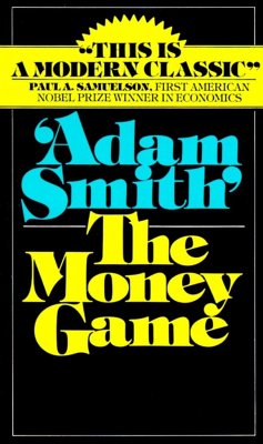 The Money Game - Smith, Adam