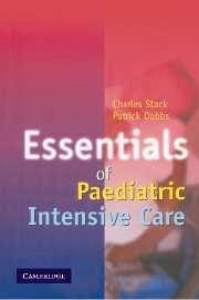 Essentials of Paediatric Intensive Care - Stack, C.; Dobbs, P.