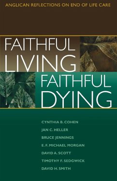 Faithful Living, Faithful Dying - End of Life Task Force of the Standing Commission on National Concerns