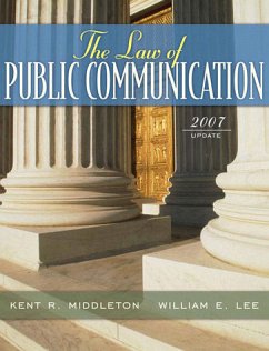 The Law of Public Communication - Middleton, Kent R. Lee, William E.