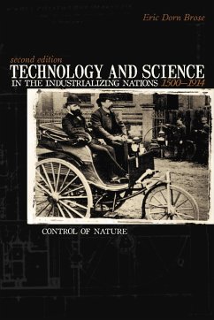 Technology and Science in the Industrializing Nations 1500-1914 - Brose, Eric Dorn